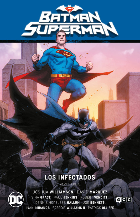 BATMAN/SUPERMAN VOL. 01: LOS INFECTADOS PARTE 1 (EL INFIERNO SE ALZA PARTE 1)