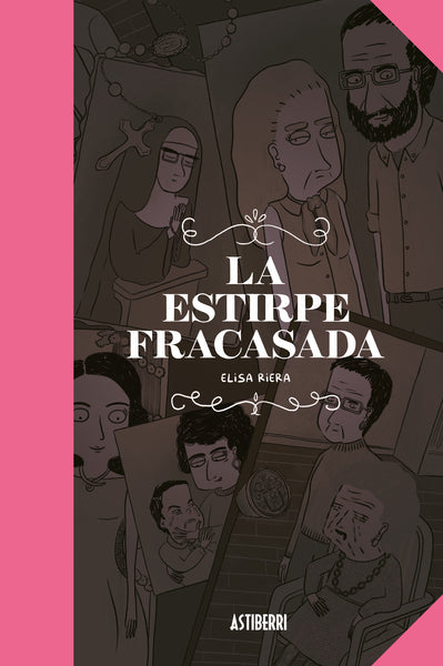 LA ESTIRPE FRACASADA